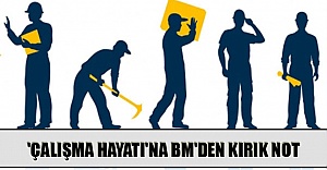Çalışma hayatına BM’den kırık not Çalışma hayatına BM’den kırık not